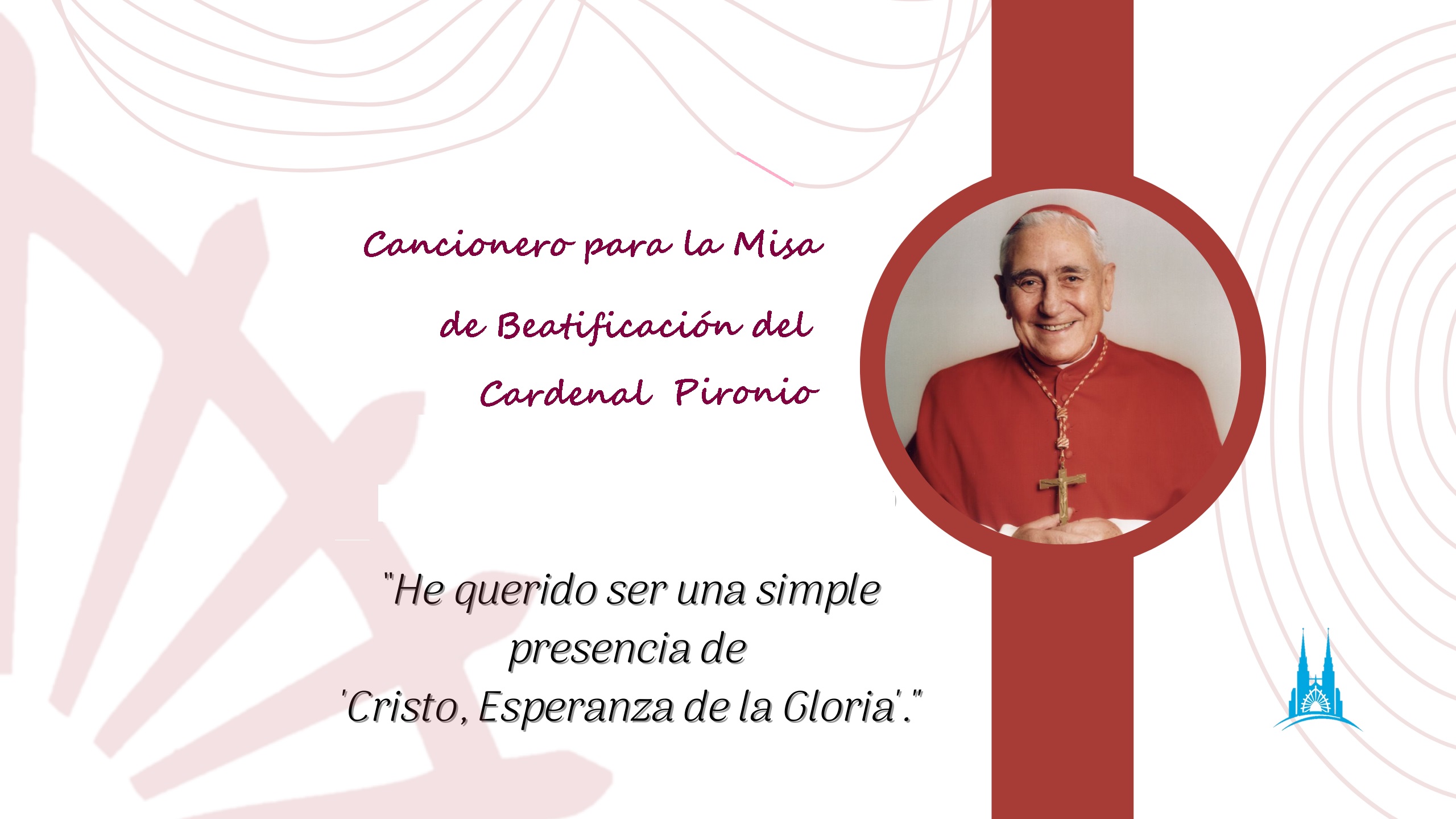Cancionero para la Misa de Beatificación del Cardenal Pironio